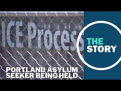 DHS says asylum seeker detained in Portland won't be immediately deported
