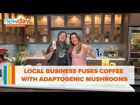 This local business fuses coffee with adaptogenic mushrooms - New Day NW