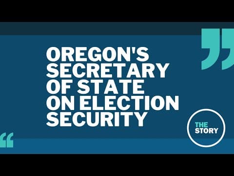 Oregon’s Secretary of State weighs in on the state’s election security and preparedness
