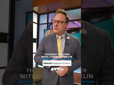 WWL Louisiana Weather for Thursday, May 30th