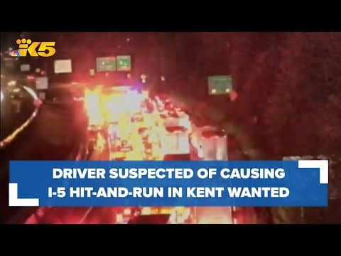 Driver suspected of causing hit-and-run crash on I-5 in Kent wanted by police