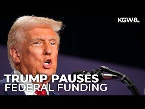 Trump pauses federal loans and grants as his administration reviews spending