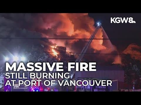Fire still burning at Port of Vancouver metal shredding facility