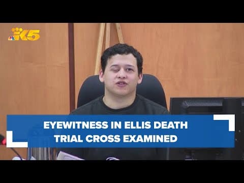 Eyewitness in Manuel Ellis death trial cross examined