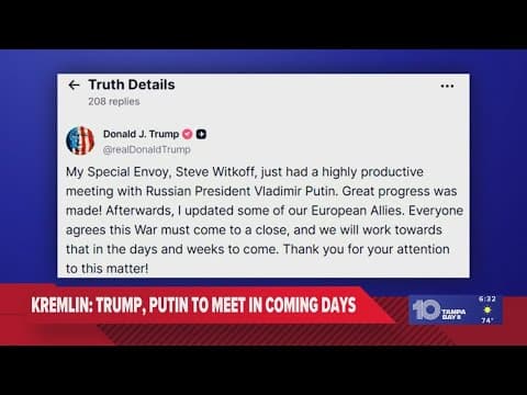 Trump to meet Putin soon, the Kremlin says as a White House deadline looms on Ukraine