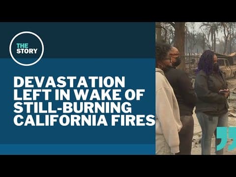 As fires continue to burn, some Los Angeles residents return to find their homes destroyed