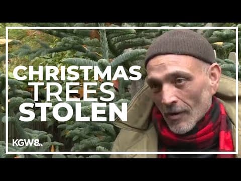 Thieves hit a North Portland Christmas tree farm over weekend