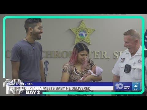 Hillsborough County deputy reunites with family after helping deliver baby