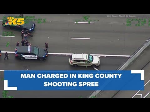 Man charged in King County shooting spree that injured 3