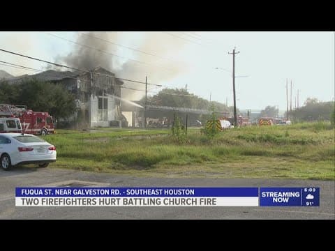 Two firefighters hurt battling two-alarm church fire in southeast Houston