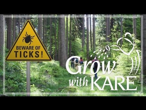 Grow with KARE: Discouraging ticks in your garden