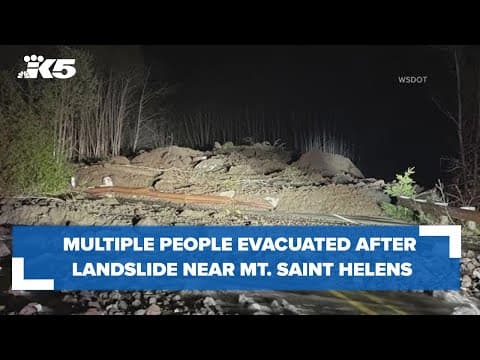 BREAKING: People evacuated after landslide near Mt. Saint Helens