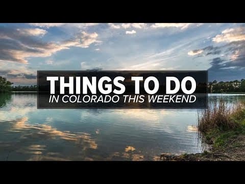 Things to do in Colorado this weekend: Aug. 8-10