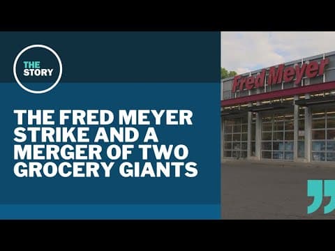 Breaking down Portland's Fred Meyer strike and opposition to the Kroger-Albertsons merger