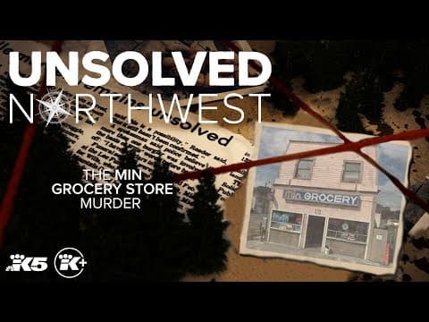 Unsolved Northwest: The Min Grocery Store Murder