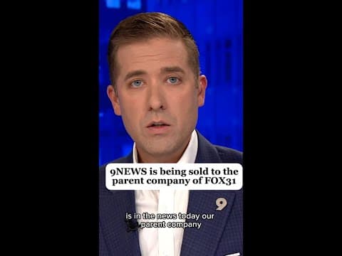 9NEWS is being sold to the parent company of FOX31