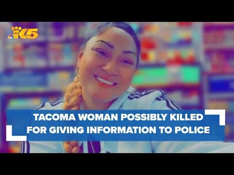 Tacoma woman may have been killed for giving police information about rape suspect's crime