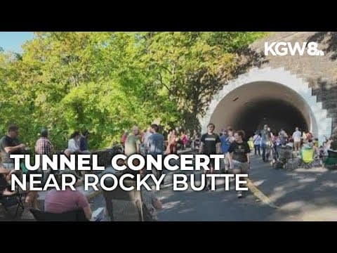 Concert held in tunnel near Rocky Butte