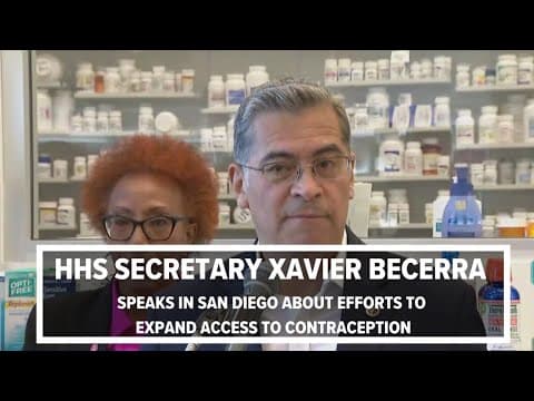 HHS Secretary Xavier Becerra speaks in San Diego on White House efforts to expand access to contrace