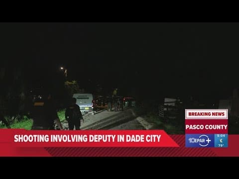 Deputies shoot, kill man who they say fired at them in Dade City