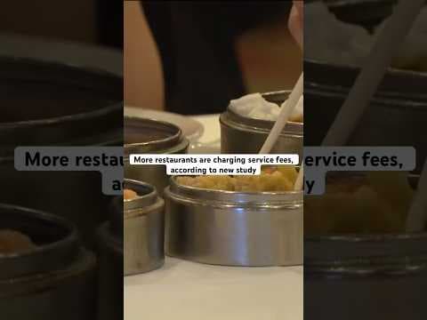 This study says more restaurants are charging service fees on top of gratuity