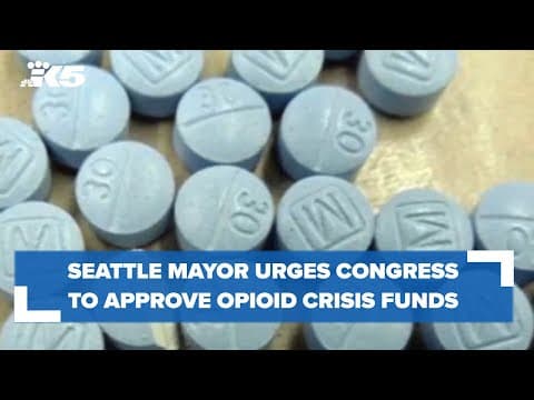Seattle mayor, 36 others nationwide urge Congress to pass Biden's request for opioid crisis funds