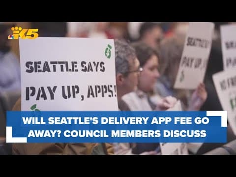 Will Seattle's new delivery app fee go away? Council members discuss possible changes to ordinance