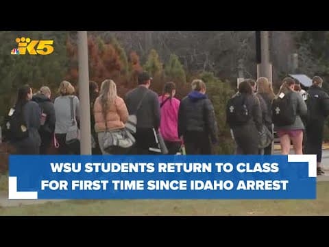 Students return to class at WSU for the first time since Idaho murder arrest