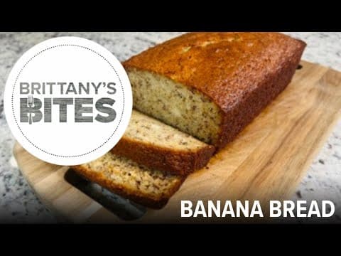 Brittany's Bites: Banana Bread
