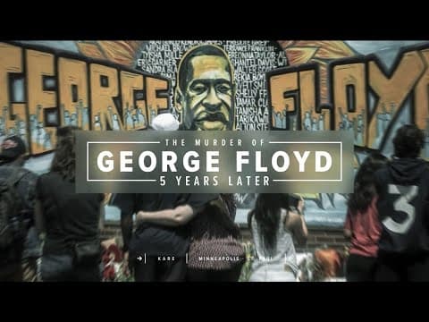 The Murder of George Floyd: 5 Years Later