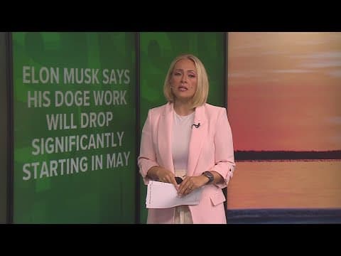 Money Moment on 4: Elon Musk says DOGE work will drop significantly starting in May