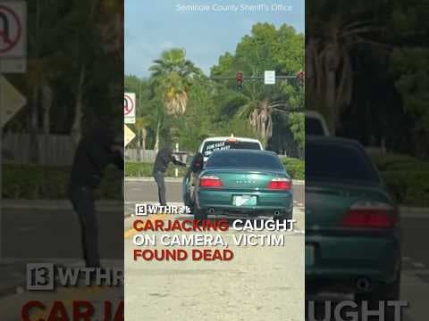 Armed carjacking caught on camera, victim found dead in Florida