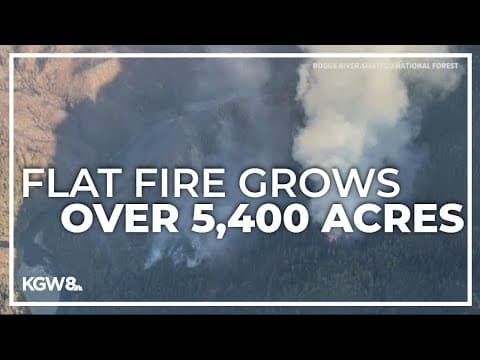 Flat fire wildfire in Southern Oregon grows to over 5,400 acres