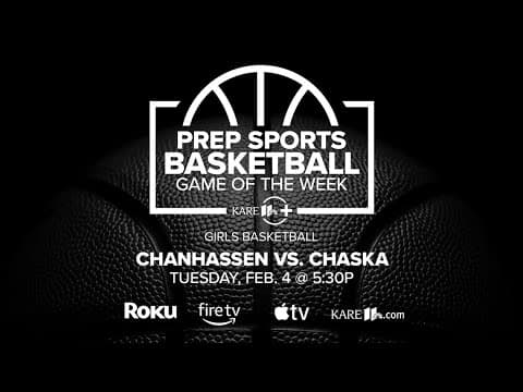 WATCH: Prep Sports Basketball Game of the Week | Feb. 4: Chanhassen vs. Chaska (Girls)