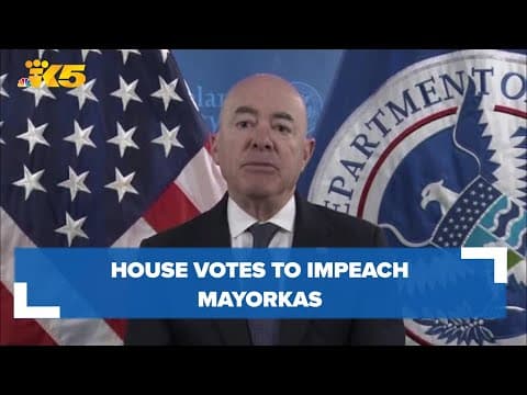 House votes to impeach Mayorkas, a historic rebuke of sitting Cabinet member by Republicans