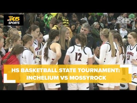 HS Basketball State Tourney:  Inchelium vs. Mossyrock 1B Girls Semi's