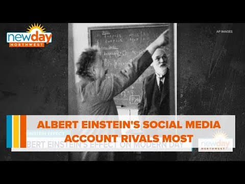 Albert Einstein has a social media presence that rivals most Hollywood stars - New Day NW