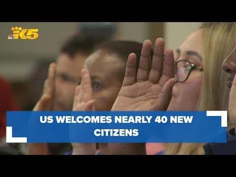 US welcomes nearly 40 new citizens at naturalization ceremony in Seattle