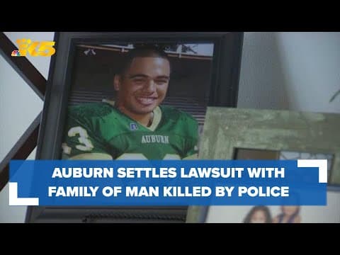 'A difficult journey': Auburn settles lawsuit with family of man killed by police in 2019