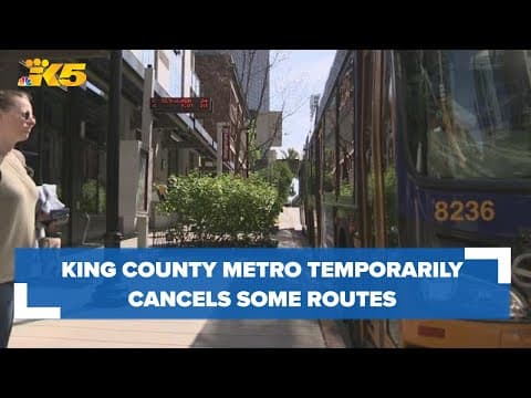These King County Metro routes are canceled between June 12 and 16