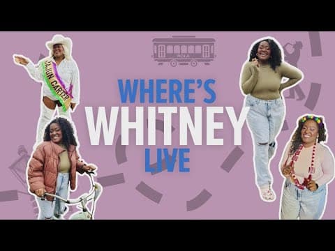 Where's Whitney: Live From French Quarter Fest