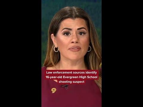 Law enforcement sources identify 16-year-old Evergreen High School shooting suspect