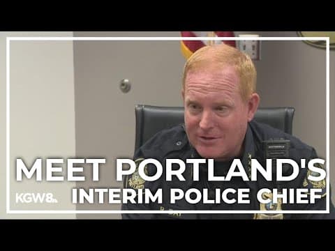 After 2 weeks on the job, Portland's new interim police chief speaks on top priorities