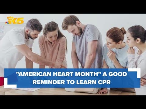 "American Heart Month" a good reminder to learn CPR