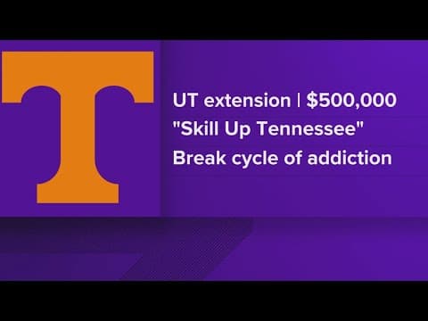 UT to expand 'Skill Up Tennessee' program