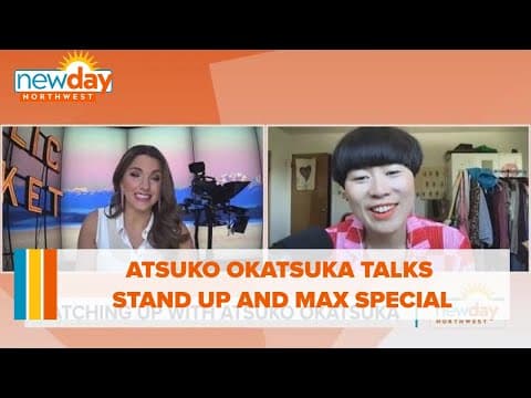 Atsuko Okatsuka talks stand up and Max special - New Day NW