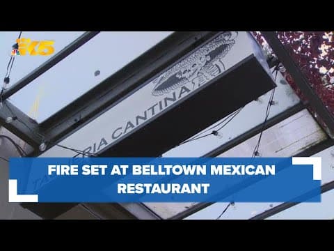 Fire set in Belltown's Taqueria Cantina restaurant, investigation underway