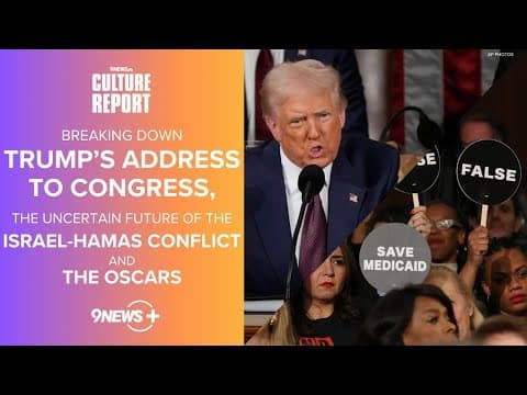 Trump's address to congress, future of the Isreal-Hamas conflict and the Oscars | The Culture Report
