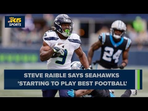 Steve Raible: Seahawks 'starting to play best football'