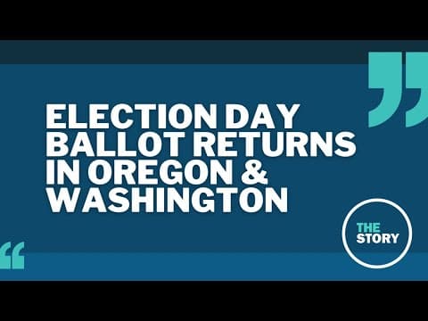 Oregon and Washington ballot returns as of Election Day